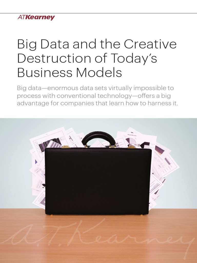 Big Data and The Creative Destruction of Todays Business Models PDF ...