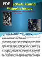 Pre-Colonial Period: Philippine History: A Look Into Our Past Settings, Customs, Practices and Culture