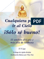 T. Y. Lee - Tan Solo Se Bueno (Libro Introductorio Al Budismo) (De Tradicion Theravada, Pero Lectura Basica) PDF