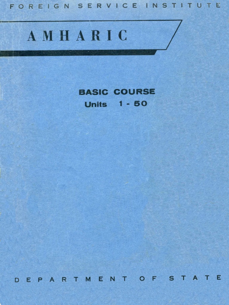 Fsi AmharicBasicCourse Volume1 StudentText PDF | PDF