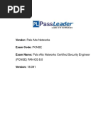 Vendor: Palo Alto Networks Exam Code: PCNSE Exam Name: Palo Alto Networks Certified Security Engineer