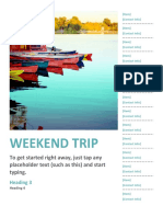 Weekend Trip: To Get Started Right Away, Just Tap Any Placeholder Text (Such As This) and Start Typing