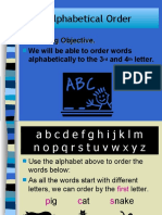 Alphabetical Order: Learning Objective. We Will Be Able To Order Words Alphabetically To The 3 and 4 Letter