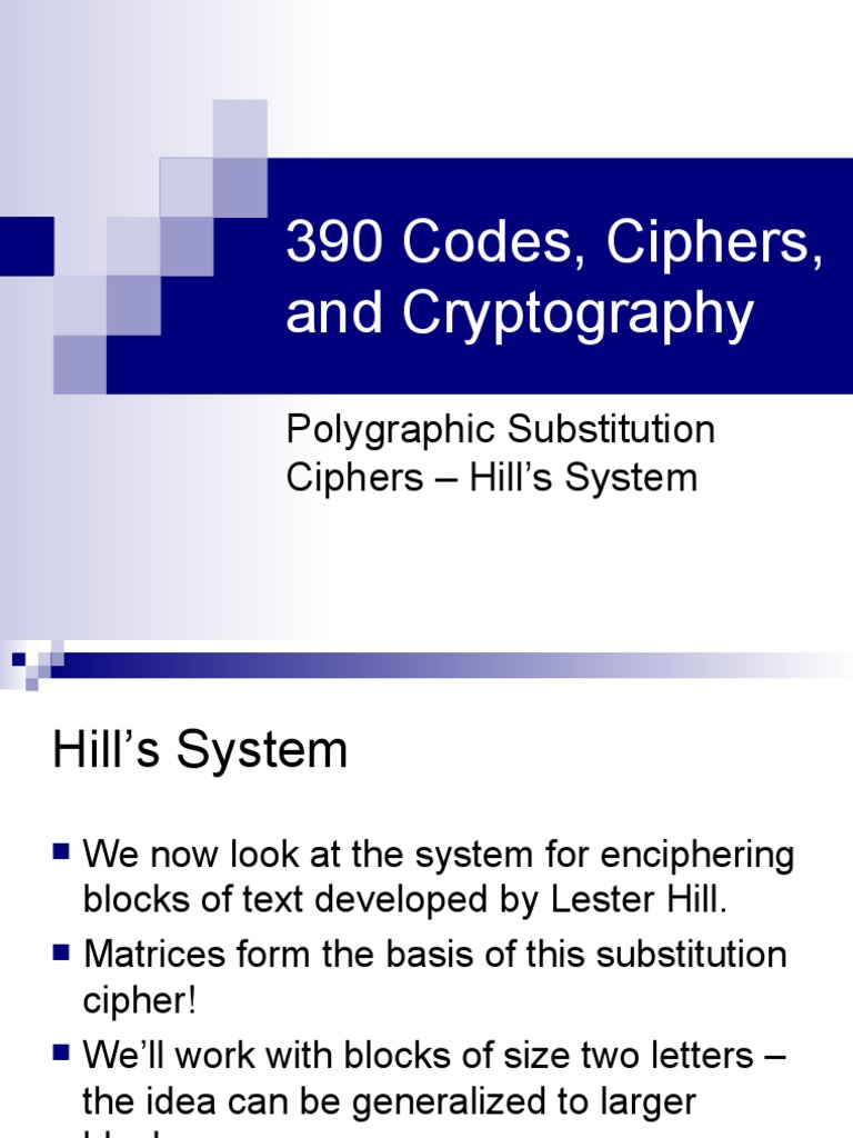 390 Codes, Ciphers, and Cryptography: Polygraphic Substitution Ciphers ...