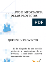 CONCEPTO E IMPORTANCIA DE LOS PROYECTOS.pptx