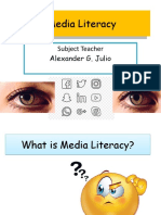 Media Literacy Media Literacy: Subject Teacher Alexander G. Julio