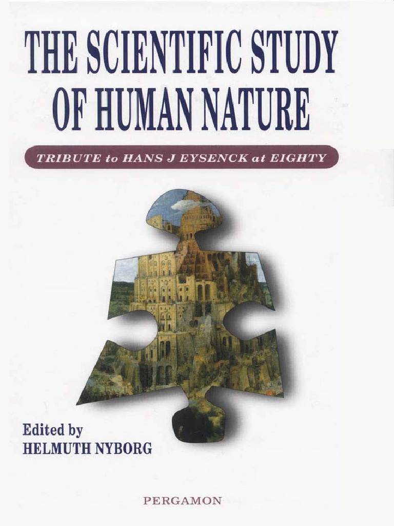 The Scientific Study of Human Nature Tribute To Hans J. Eysenck at
