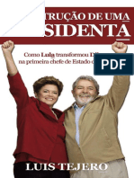 A Construcao de Uma Presidenta - Luis Tejero