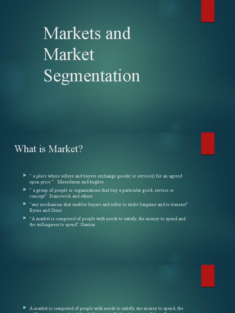 Chapter 2-Market and Market Segmentation | PDF | Market Segmentation ...