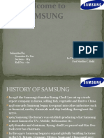 Welcome To Samsung: Submitted by Soumitra Kr. Das Section - SE4 Roll No. - 60 in The Guidance of Prof Madhu C. Bahl