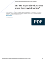 George Steiner - "Me Asquea La Educación... S Una Fábrica de Incultos" - LA NACION