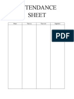 Attendance Sheet: Name Time in Time Out Signature