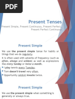 Present Tenses: Present Simple, Present Continuous, Present Perfect, Present Perfect Continuous