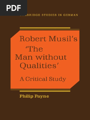 Cambridge Studies In German Philip Payne Robert Musil S The Man Without Qualities A Critical Study Cambridge University Press 2009 Pdf Psychological Concepts Psychology