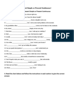 GRAMMAR: Present Simple or Present Continuous? I. Fill in The Blanks With The Present Simple or Present Continuous