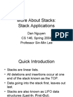 More About Stacks: Stack Applications: Dan Nguyen CS 146, Spring 2004 Professor Sin-Min Lee