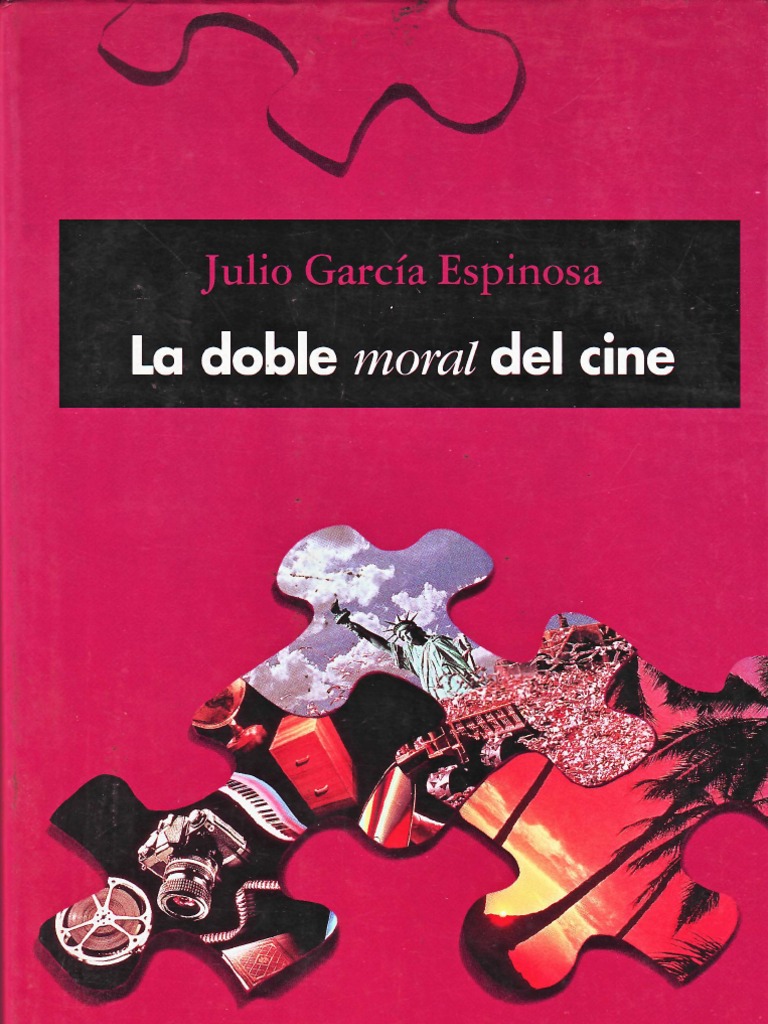 La Doble Moral Del Cine (García Espinosa 1995) | PDF | Science ...