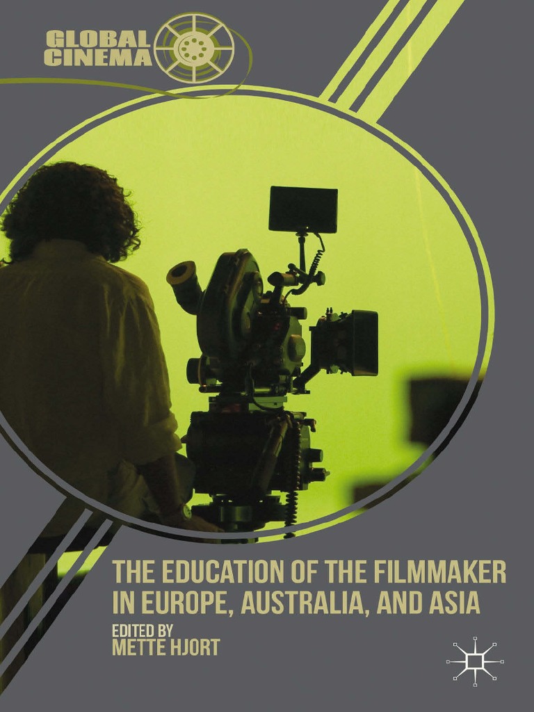 768px x 1024px - Global Cinema) Mette Hjort (Eds.) - The Education of The Filmmaker in  Europe, Australia, and Asia (2013, Palgrave Macmillan US) PDF | PDF |  Burkina Faso | Value (Ethics)