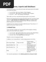 Default Forms, Reports and Databases