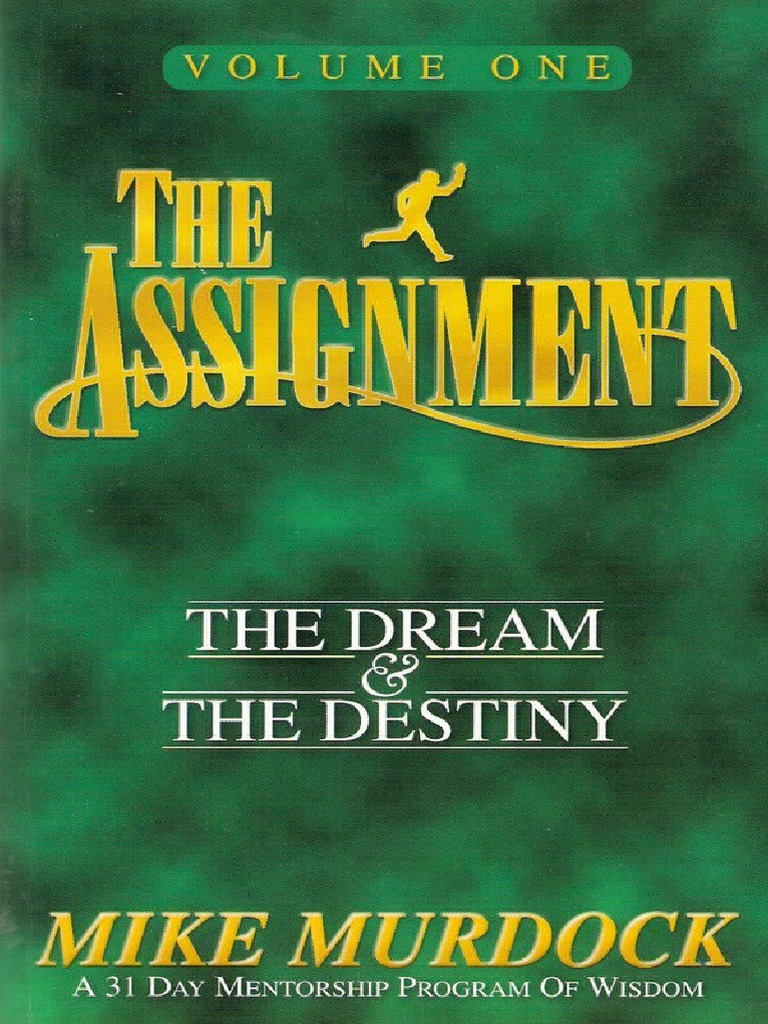The Assignment Vol 1 The Dream The Destiny Mike Murdock Pdf Saint Peter David
