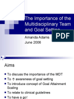 The Importance of The Multidisciplinary Team and Goal Setting