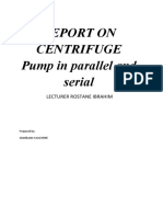 Report On Centrifuge Pump in Parallel and Serial: Lecturer Rostane Ibrahim