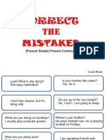 Correct THE Mistakes: (Present Simple/ Present Continuous)