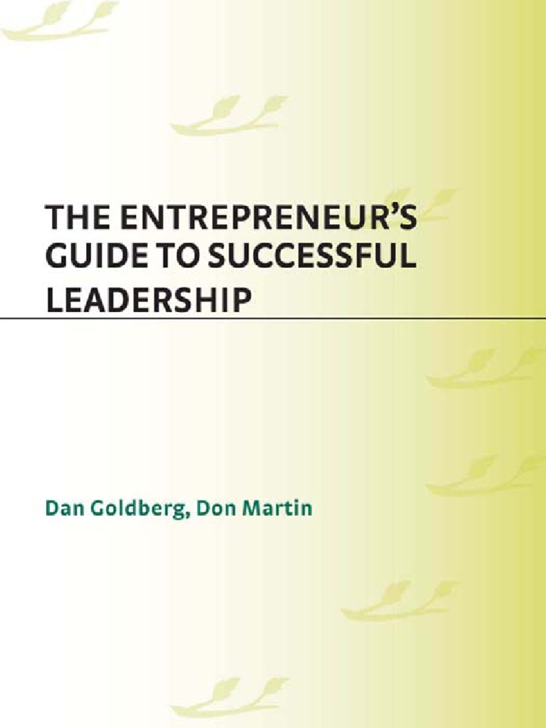 Entrepreneur guide to Leadership Entrepreneurship Leadership