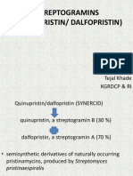 Streptogramins (Quinupristin/ Dalfopristin) : Tejal Khade KGRDCP & Ri