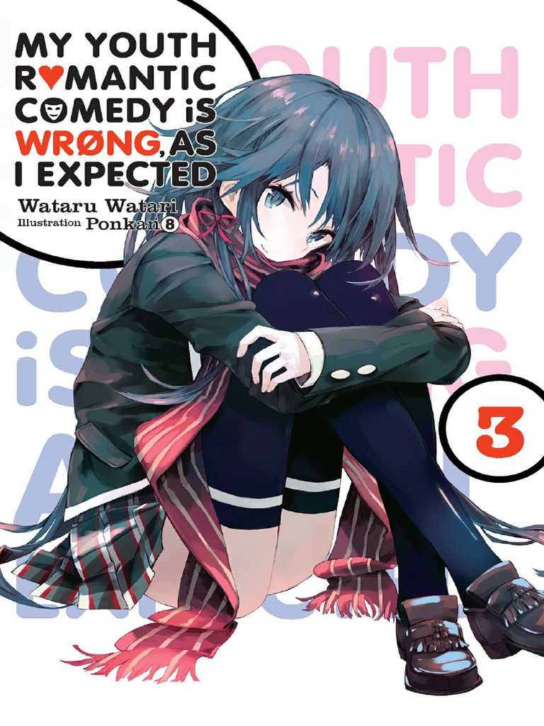 Dear Benjamin Manga Chapter 46 My Youth Romantic Comedy Is Wrong, As I Expected, Vol. 3 | PDF