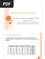 Eature Engineering: Presenter: Prof. Amit Kumar Das