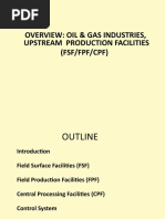 Overview: Oil & Gas Industries,: Upstream Production Facilities (FSF/FPF/CPF)