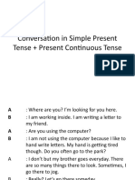 Conversation in Simple Present and Present Continuous Tenses
