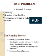 Defining The Research Problem Meaning Selection of The Problem Techniques Involved in Defining The Problem