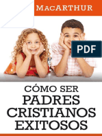 John Macarthur - Cómo ser padres cristianos exitosos.pdf
