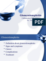 Glomerulonephritis: (Inflammation of The Kidneys) By: Iva Susanti