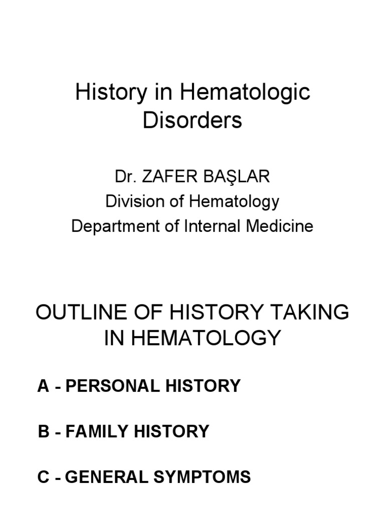 History in Hematologic Disorders | PDF | Bleeding | Anemia