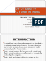 Study of Equity Mutual Fund in India: Abhijeet Kumar Arijit Das Harinandan Prasad Gupta Harshvardhan Pandey