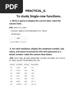 Practical - 6. To Study Single-Row Functions.: 1. Write A Query To Display The Current Date. Label The Column Date