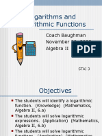 Logarithms and Logarithmic Functions: Coach Baughman November 20, 2003 Algebra II