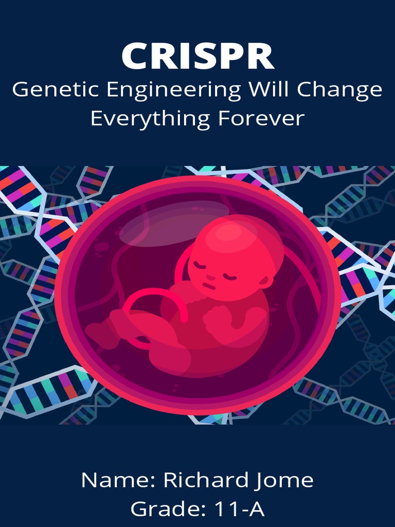 Crispr: Genetic Engineering Will Change Everything Forever | PDF