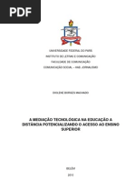 TCC A MEDIAÇÃO TECNOLÓGICA NA EDUCAÇÃO A DISTÂNCIA POTENCIALIZANDO O ACESSO AO ENSINO SUPERIOR - Diolene Machado