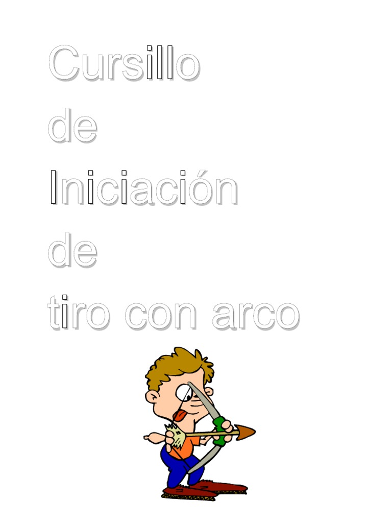 Iniciacion Tiro Con Arco | PDF | Tiro al arco | Arco y flecha