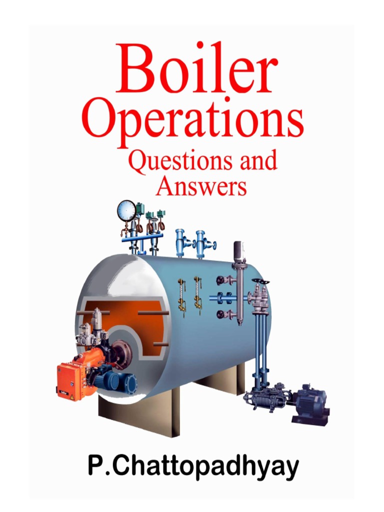 Boilers Operations - Questions & Answers - P Chattopadhyay PDF | PDF