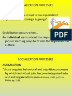 Socialization Processes Imagine Organizational "Comings & Goings"