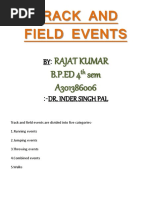 Track and Field Events: Rajat Kumar B.P.ED 4 Sem A301386006