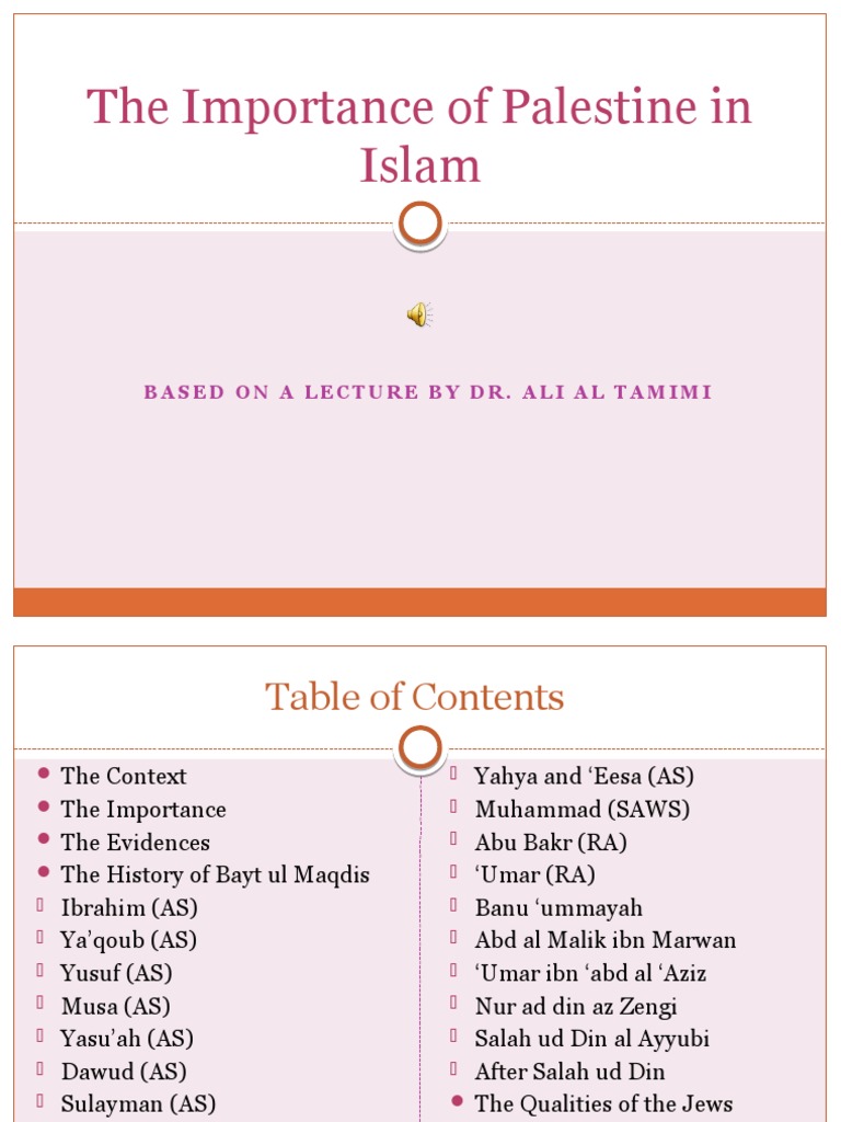 The Importance of Palestine in Islam Based On A Lecture by Dr. Ali Al