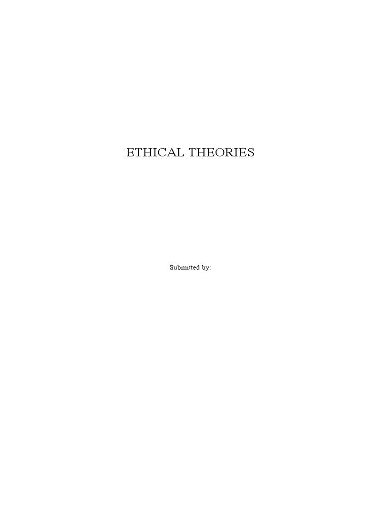 Ethical Theories Overview | PDF | Utilitarianism | Relativism