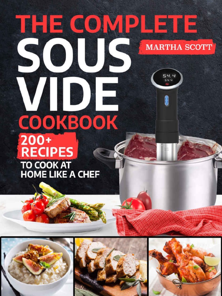 The Complete Sous Vide Cookbook 200+ Recipes To Cook at