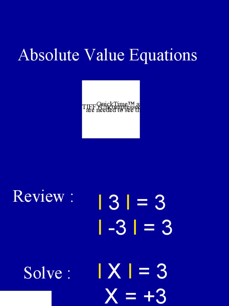 Absolute Value Equations: Quicktime™ and A Tiff (Uncompressed ...